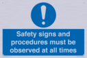 safety-signs-and-procedures-must-be-observed-at-all-times~